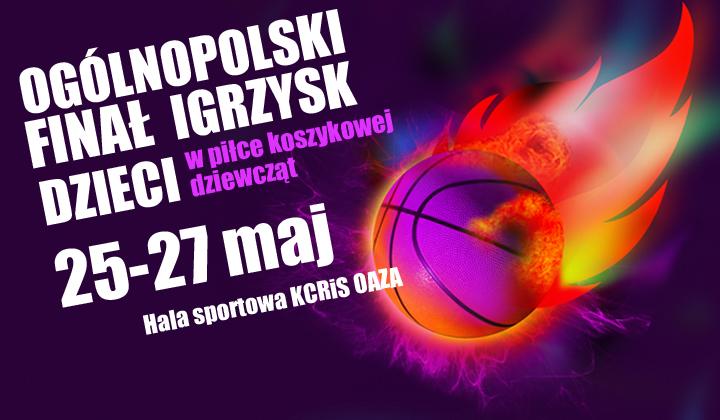 Ogólnopolski Finał Igrzysk w Koszykówce