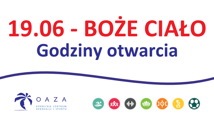 Godziny otwarcia - Boże Ciało